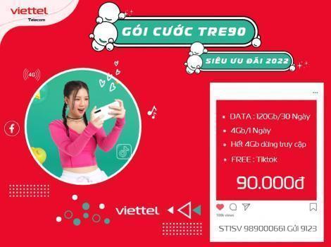 Gói Tre90 Viettel Ưu Đãi Free Tiktok 4Gb/1 Ngày 90k/1 Tháng