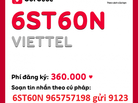 6ST60N Viettel có 360Gb/ 6 tháng với 360k/ 6 tháng