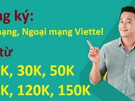 Tổng hợp các gói nội ngoại mạng Viettel cước phí 50k, 70k, 90k,120k ưu đãi khủng