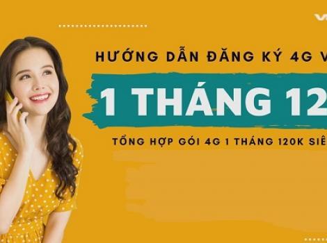 Cách đăng ký gói 4G Viettel giá rẻ 120k/ tháng ưu đãi data tốc độ cao