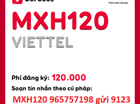 Gói mạng xã hội Viettel ưu đãi cực hời không giới hạn chỉ 120k/ tháng