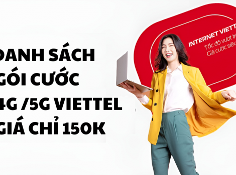 Cú pháp đăng ký các gói cước 4G Viettel 150k/tháng : Mới Nhất