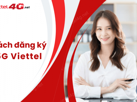 Danh Sách Các Gói Cước 5G Viettel - Chu kỳ 1 tháng, 6 tháng, 12 tháng