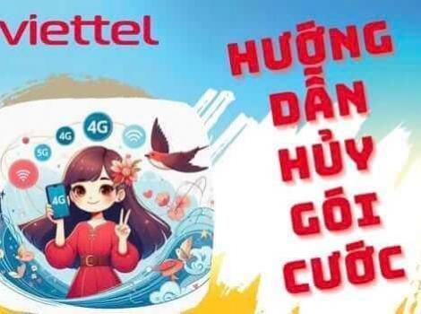 Hướng dẫn cách hủy gói cước Viettel cực dễ