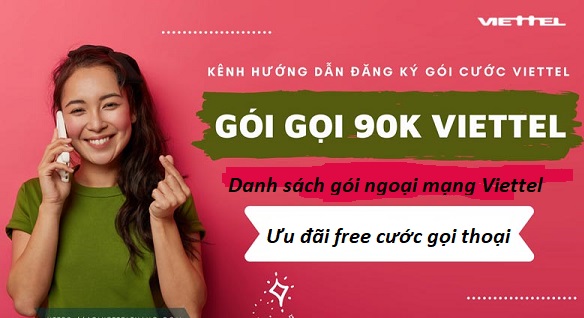 Gói cước 90k/tháng viettel 