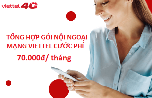 Danh sách gói nội ngoại mạng Viettel 70k/ tháng