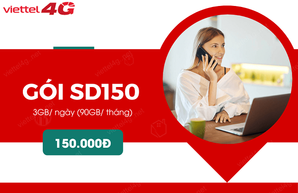 Nhận ngay 90Gb data tốc độ cao truy cập mạng miễn phí  với gói cước SD150 Viettel
