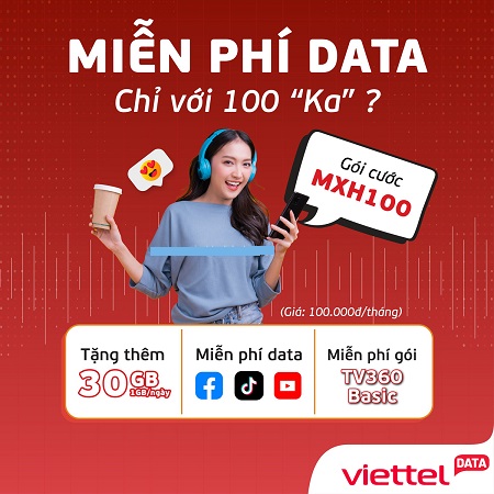 Gói MXH Viettel cước phí 100k không giới hạn data