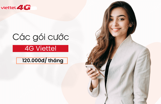 Gói cước 4G Viettel 120k/ tháng