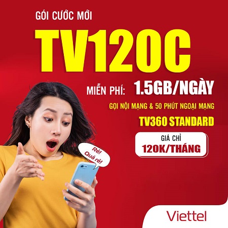 Nhận trọn ưu đãi combo data tốc độ cao miễn phí xem TV360 và gọi thoại với TV120C Viettel